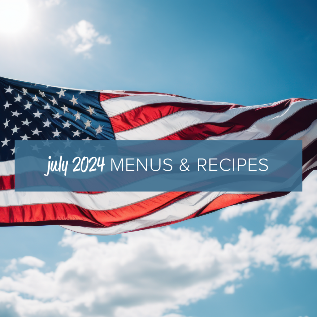 My Food Program July 2024 Menus & Recipes